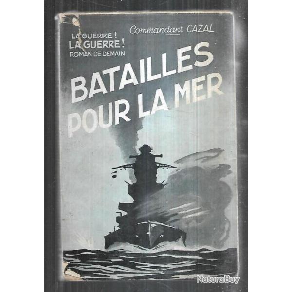 batailles pour la mer commandant cazal