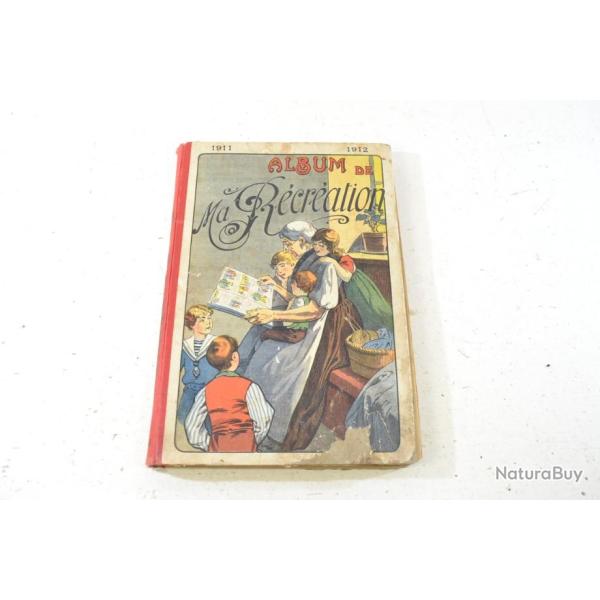 Album de ma r�cr�ation n�3 1911 1912 - livre ancien jeunesse enfants