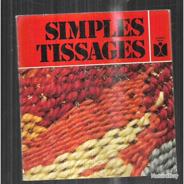 simples tissages  collection savoir cr�er , marie catherine nobecourt