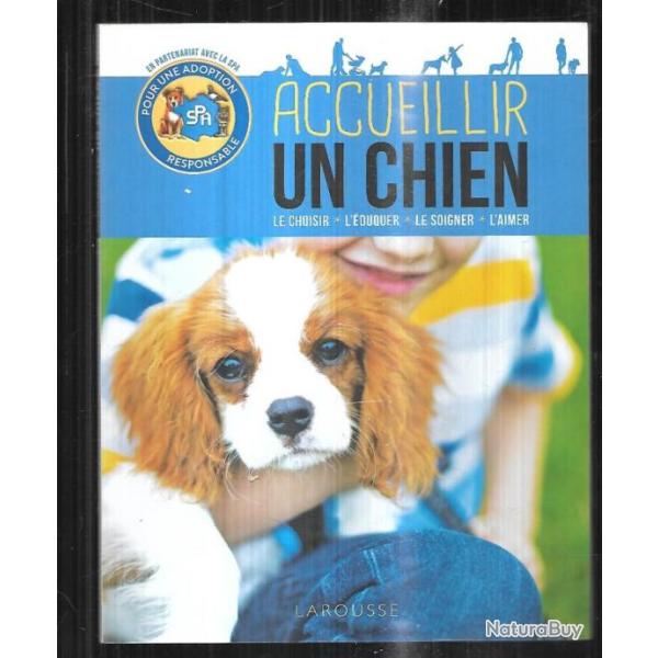 accueillir un chien , le choisir, l'duquer, le soigner,l'aimer sandrine ostmane
