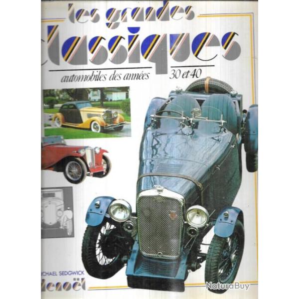 automobiles des ann�es 30 et 40 les grandes classiques de michael sedgwick