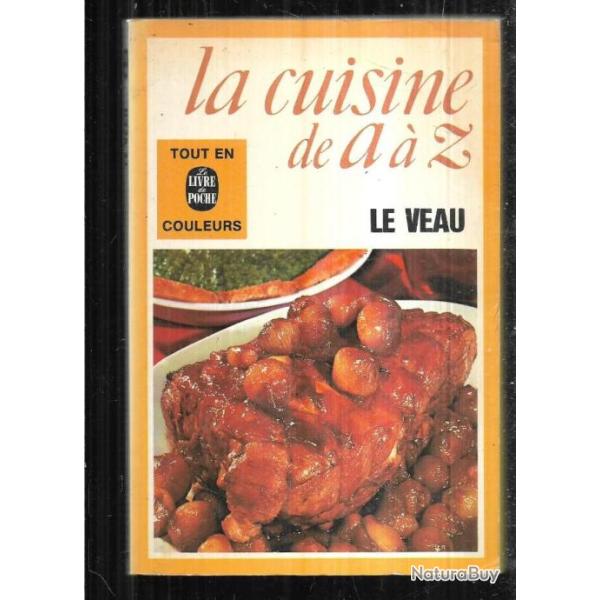 la cuisine de a � z le veau Livre de poche.