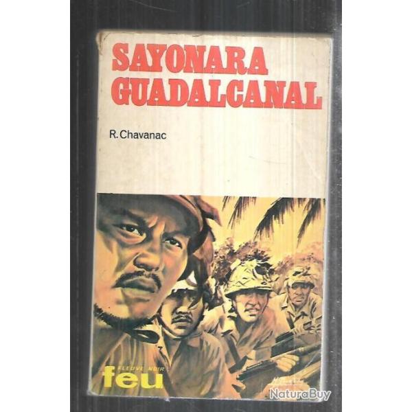 sayonara guadalcanal collection feu fleuve noir de r.chavanac