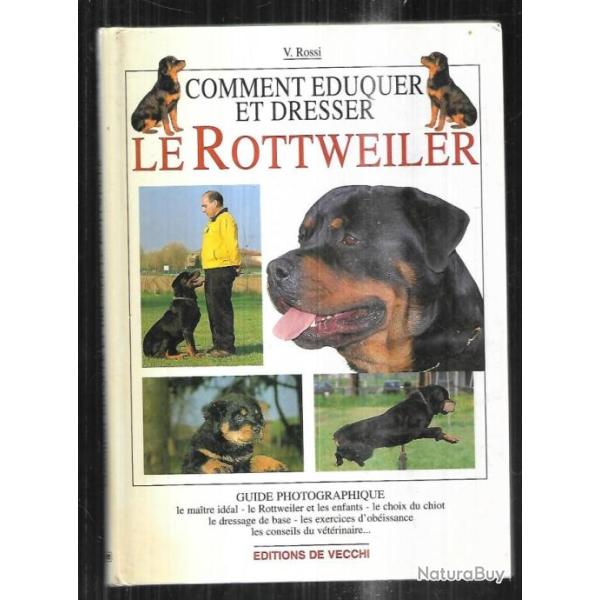comment �duquer et dresser le rottweiler de v.rossi