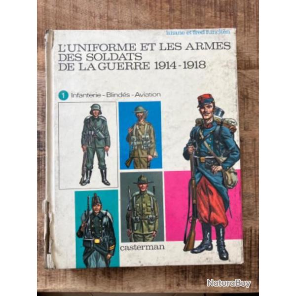 Livre "L'uniforme et les armes des soldats de la guerre 1914-1918"