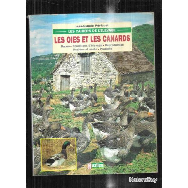 les oies et les canards , races, conditions d'�levage , reproduction , jean-claude perriquet