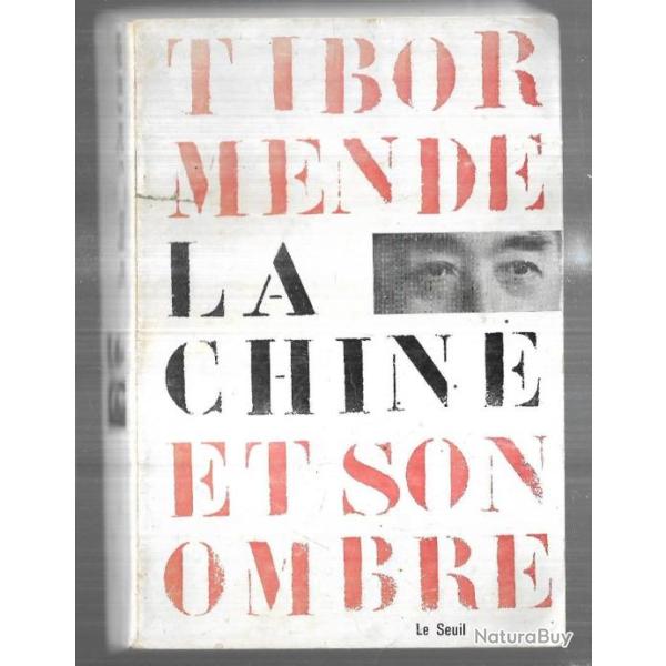 la chine et son ombre de tibor mende