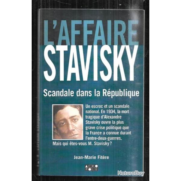 l'affaire Stavisky scandale dans la r�publique jean-marie fit�re