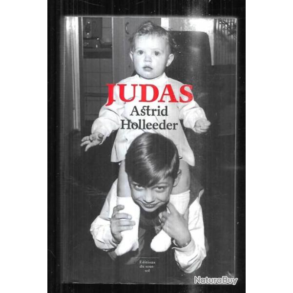 judas d'astrid holleeder