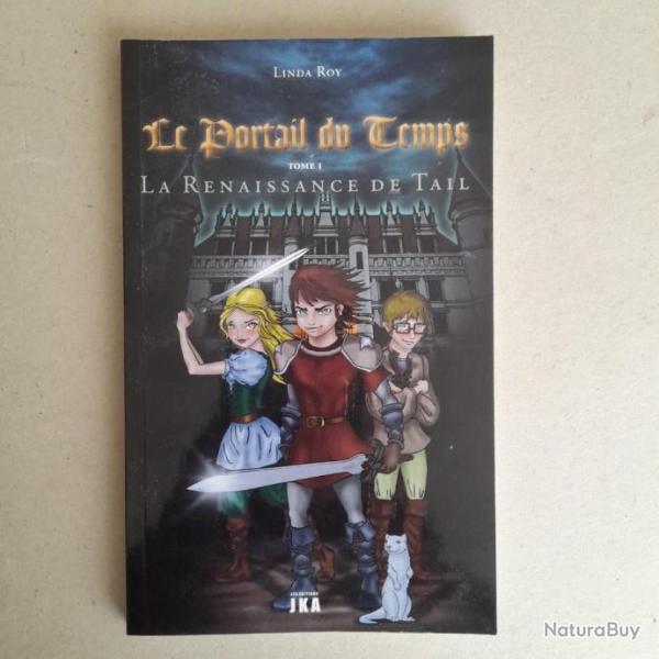 Le portail du temps T. 1 : La Renaissance de Tail