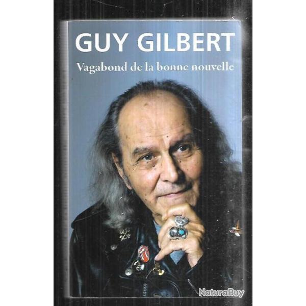 vagabond de la bonne nouvelle  de guy gilbert prtre ouvrier prtre ducateur