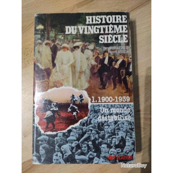 Histoire du 20e si�cle Tome 1 Le Premier 20e si�cle, 1900-1939