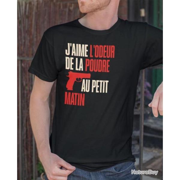 J'aime l'odeur de la poudre � canon au petit matin Tir Sportif, T-Shirt toutes tailles, NEUF !