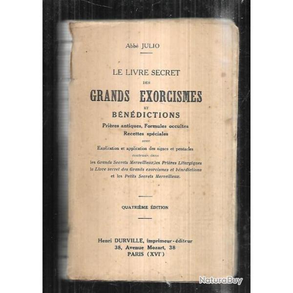 le livre secret des grands exorcismes et b�n�dictions pri�res antiques,formules occultes ,abb� julio