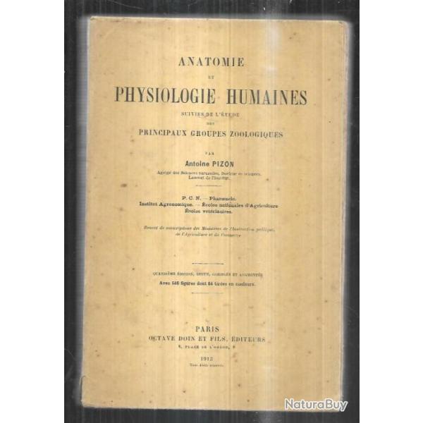 Anatomie et Physiologie humaines, suivies de l'�tude des principaux groupes zoologiques A.PIZON