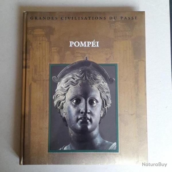 Pompi - Grandes civilisations du pass