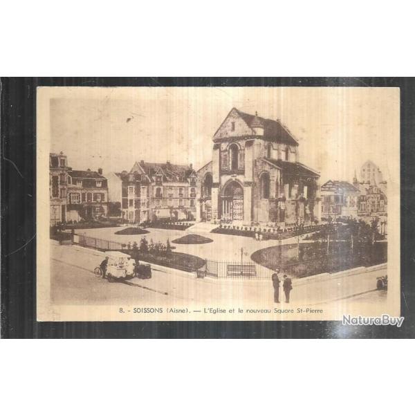 soissons l'glise et le nouveau square saint pierre carte postale ancienne