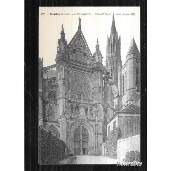 senlis oise la cathdrale portail nord carte postale ancienne