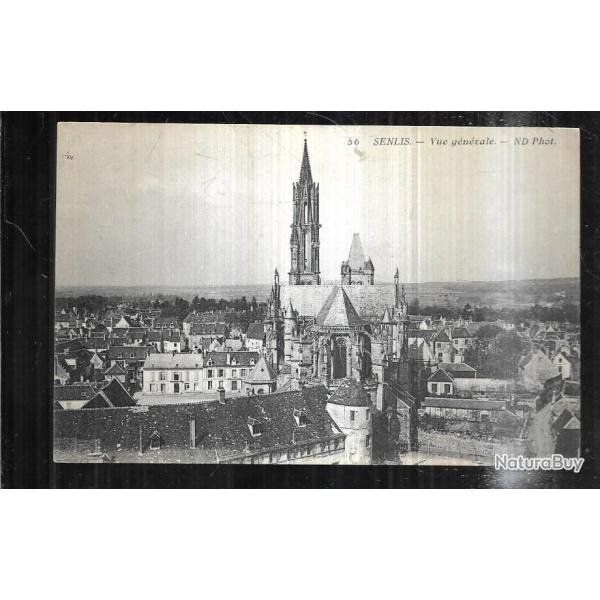 senlis vue gnrale carte postale ancienne