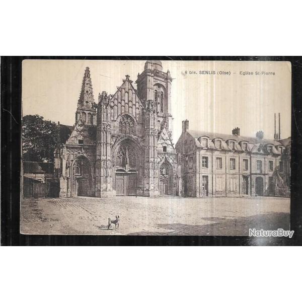 senlis glise saint pierre , chien carte postale ancienne