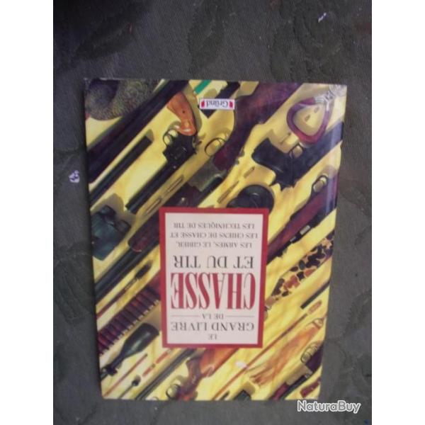 livre " grand livre de la chasse et du tir"