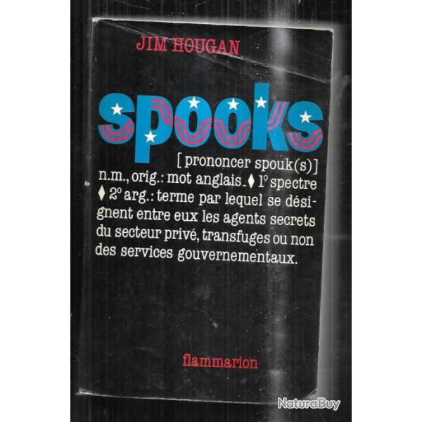 spooke agents secrets priv�s  transfuges ou non des services gouvernementaux de jim hougan