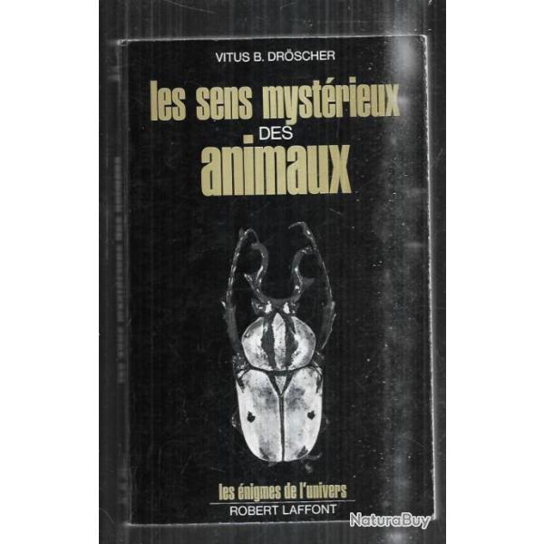 le sens myst�rieux des animaux de vitus b.droscher  les �nigmes de l'univers