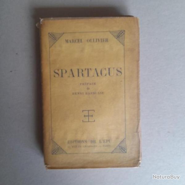 Spartacus. Marcel Ollivier, 1929. Pr�face d'Henri Barbusse