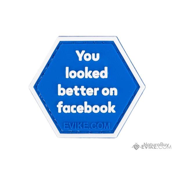 Srie Pop culture 6 : Patch "You Looked Better On Facebook" - Evike/Hex Patch