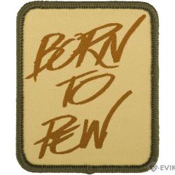 Patch brod&eacute; "Born to Pew" - Tan - Evike