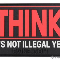 Patch PVC "Think : It's Not Illegal Yet" - Evike