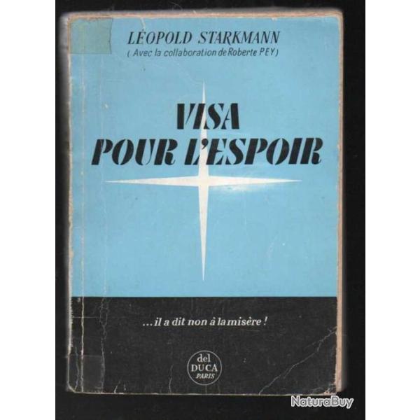 visa pour l'espoir de l�opold starkmann et roberte pey assez rare