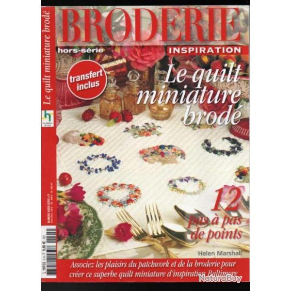 le kumihimo et le quilt miniature brod� avec transfert soit 2 revues couture