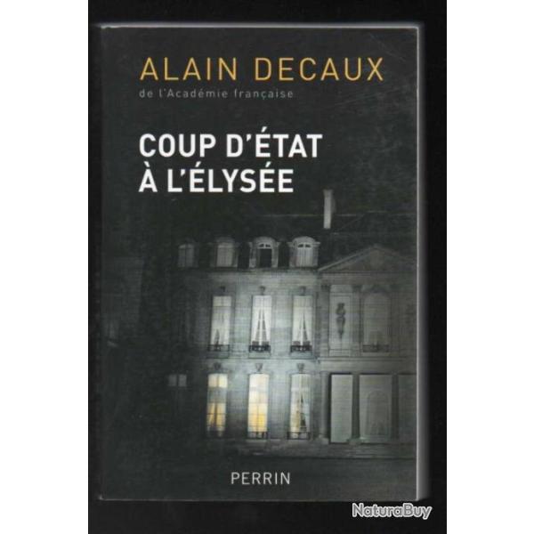 coup d'�tat � l'�lys�e de alain decaux 1851