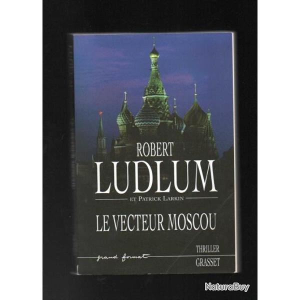 robert ludlum s�rie r�seau bouclier, la vendetta lazare, le vecteur moscou, le code altman 3 livres