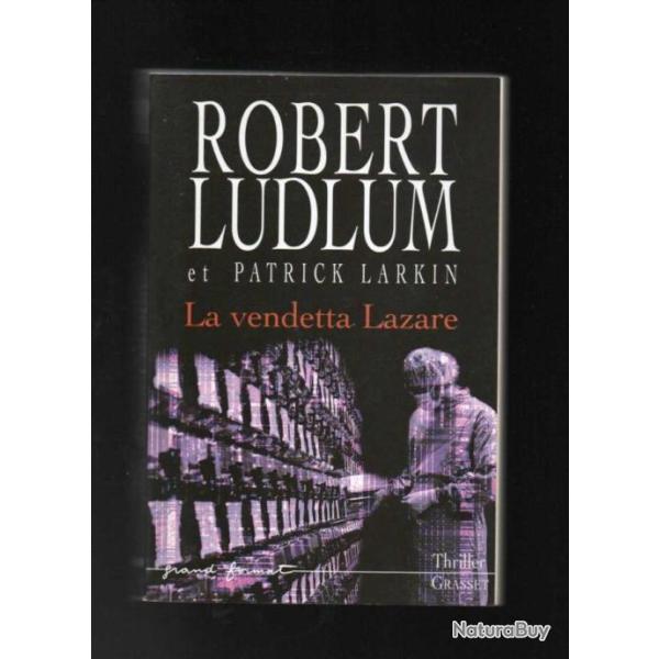 robert ludlum s�rie r�seau bouclier, la vendetta lazare