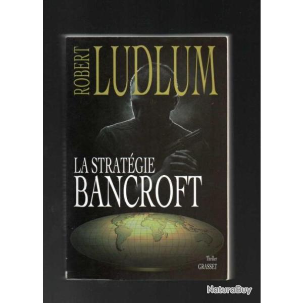 robert ludlum la stratgie bancroft thriller grand format