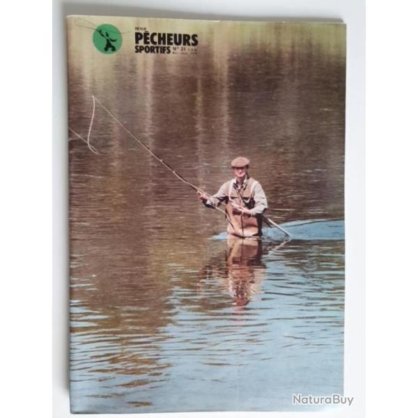 Revue P�CHEURS SPORTIFS N� 31 mai-juin 1979  p�che � la mouche, rivi�res, techniques Environnement