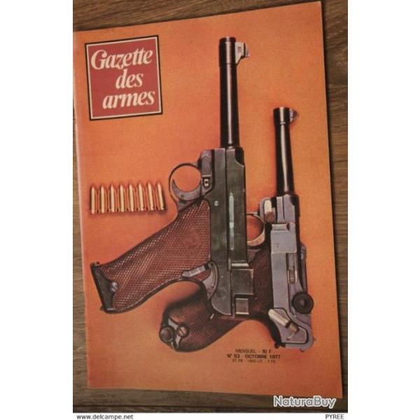 GAZETTE DES ARMES N� 53 1977 HERSTAL 9MM GP PISTOLET LATHI CARABINE VERSAILLES SCHMIDT RUBIN