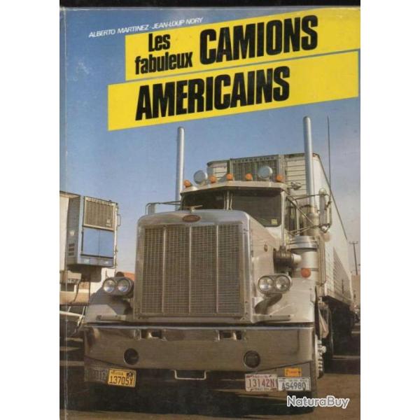 Les fabuleux camions am�ricains d'alberto martinez et jean-loup nory �dition simplifi�e
