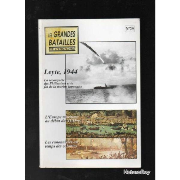Les grandes batailles de l'histoire leyte 1944, les canonni�res (12p), europe maritime 1588-1648
