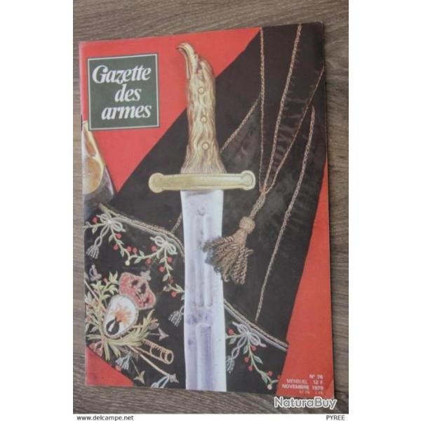 GAZETTE DES ARMES N� 76 1979 PISTOLET H.K. P9S PM VZ63 GUERRE DES BOXERS GLAIVE ARTILLERIE 1771 1792