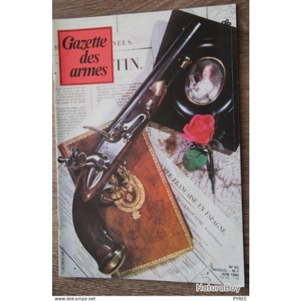 GAZETTE DES ARMES N� 83 1980 MOUSQUETON GASTINNE RENETTE EIBAR PISTOLET 1816 1822 LE M16 ROGER ET SP