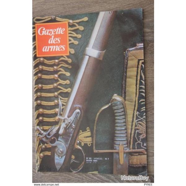 GAZETTE DES ARMES N� 80 1980 CANON 340 SCHNEIDER CARABINE SAUER 80 MOUSQUETON HUSSARDS 1767 1786 FSA