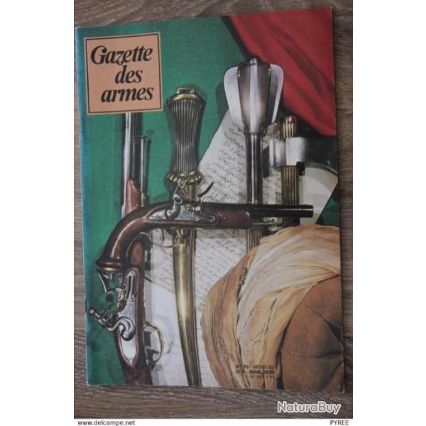 GAZETTE DES ARMES N�70 1979 COLT FLECHETTES KALACHNIKOV MAMELOUKS SMITH WESSON 41 MAGNUM FM MAS 38 C