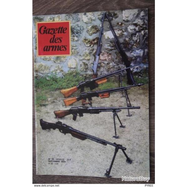 GAZETTE DES ARMES N� 74 1979 RIOT GUN MANUFRANCE FM BAR ARMES SAMOURA�S PISTOLET GENDARMERIE 1836 GR