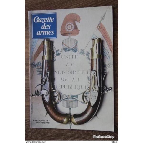 GAZETTE DES ARMES N� 84 1980 WINCHESTER 70 CARABINE DE VINCENNES RIOT GUN FM BERTHIER 1908 1922 MANU