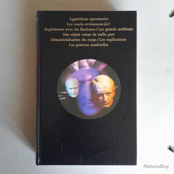 La parapsychologie,les pouvoirs inconnus de l'homme: les transparents. Que savons-nous des fantmes?