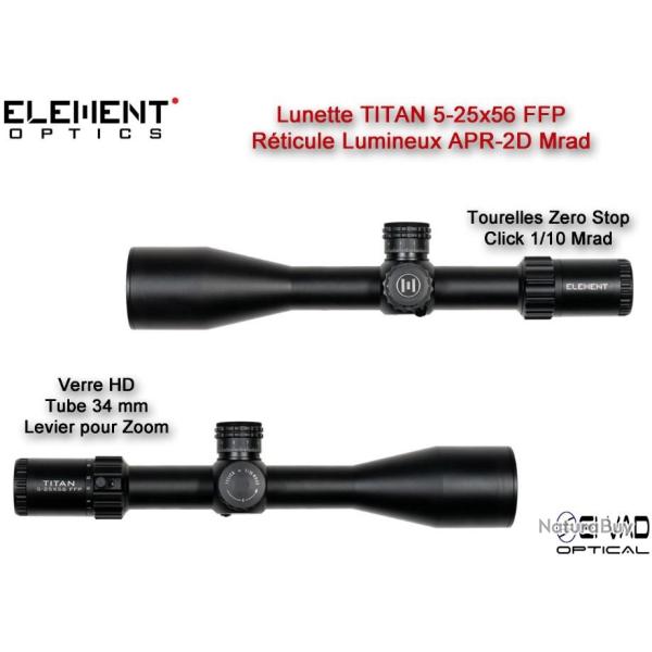 Lunette Element Optics TITAN ED 5-25x56 FFP - R�ticule Lumineux APR-2D MRAD