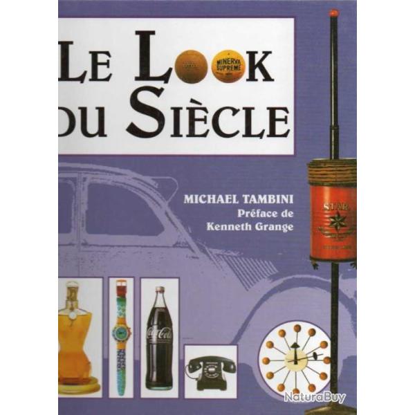 le look du si�cle Michael Tambini  L'histoire du design